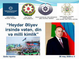 Qubada “Heydər Əliyev irsində vətən, din və milli kimlik” mövzusunda tədbir keçirilib.